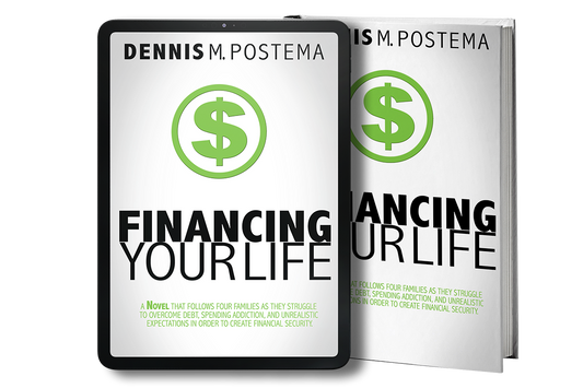 Financing Your Life: The Story of Four Families Who Took Their Financial Lives Out of the Red and Into the Black