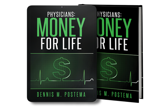 Physicians: Money for Life: The Physician's Guide to Retirement Savings