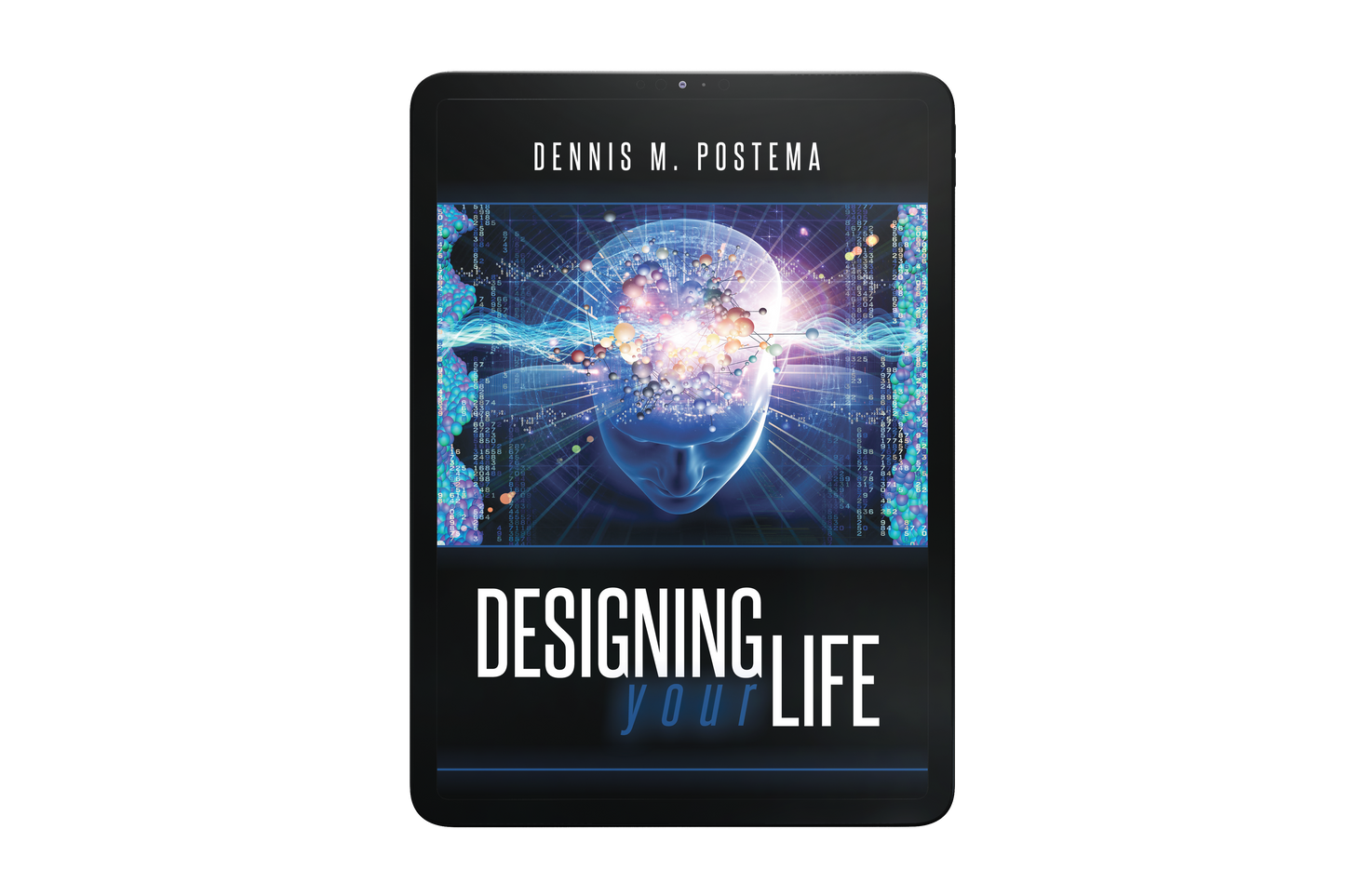 Designing Your Life: Unlocking the Infinite Possibilities of the Subconscious Mind