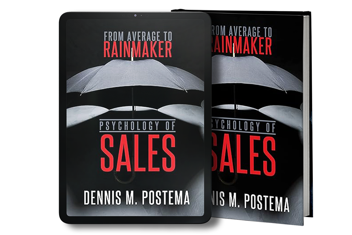 Psychology of Sales: From Average to Rainmaker: Using the Power of Psychology to Increase Sales