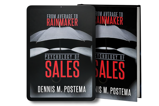 Psychology of Sales: From Average to Rainmaker: Using the Power of Psychology to Increase Sales